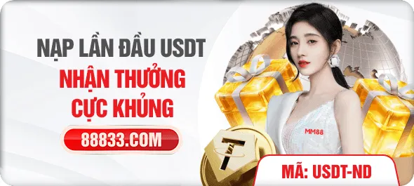 nạp lần đầu usdt nhận thưởng cực khủng